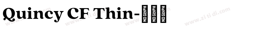 Quincy CF Thin字体转换
